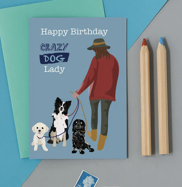 Lorna Syson Happy Birthday Crazy Dog Lady Greeting Card